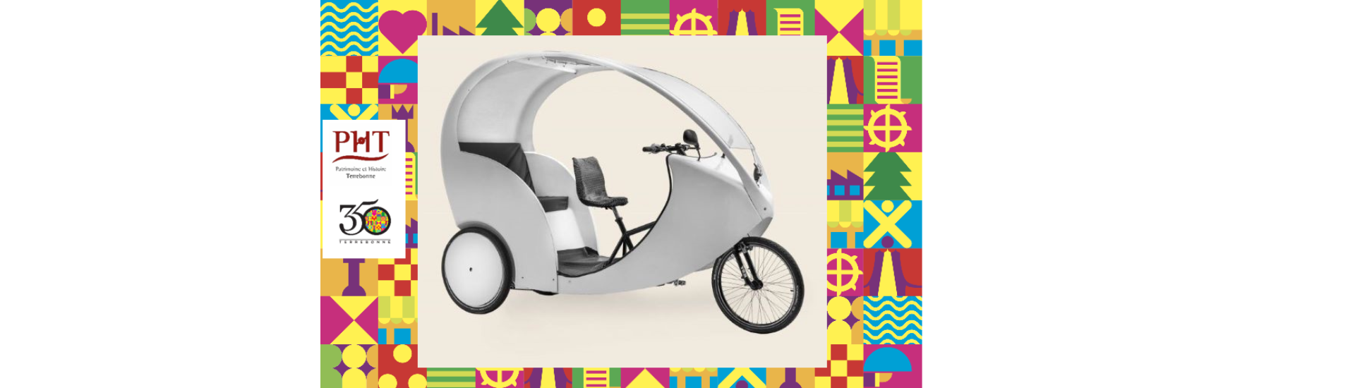 Terrebonne vous transporte dans le temps -Promenade en vélo-taxi